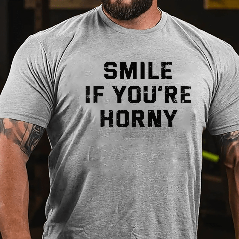 Smile If You're Horny Cotton T-shirt