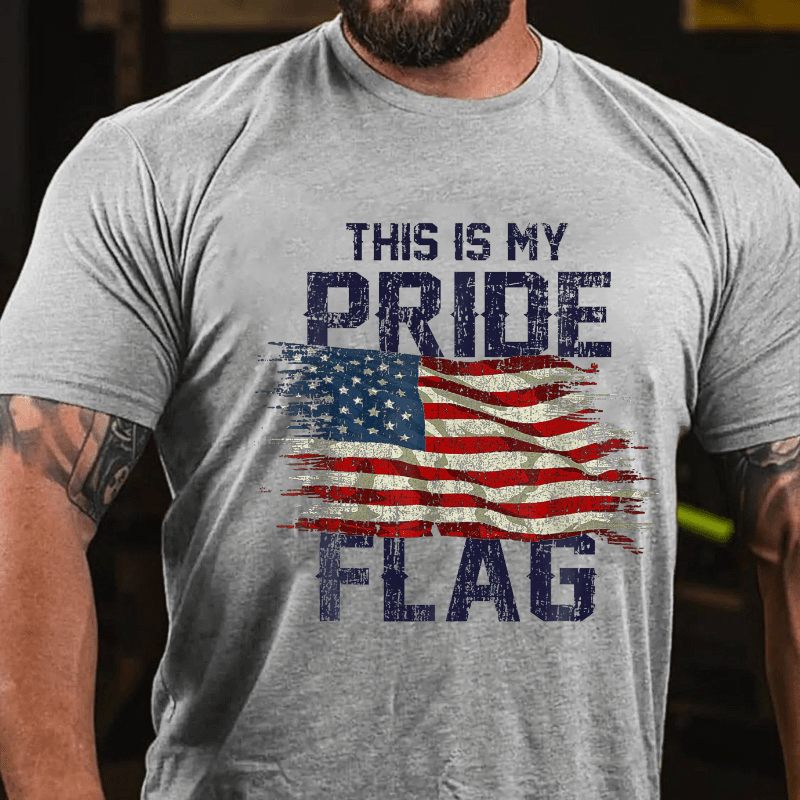 This Is My Proud Flag 4th of July Cotton T-shirt