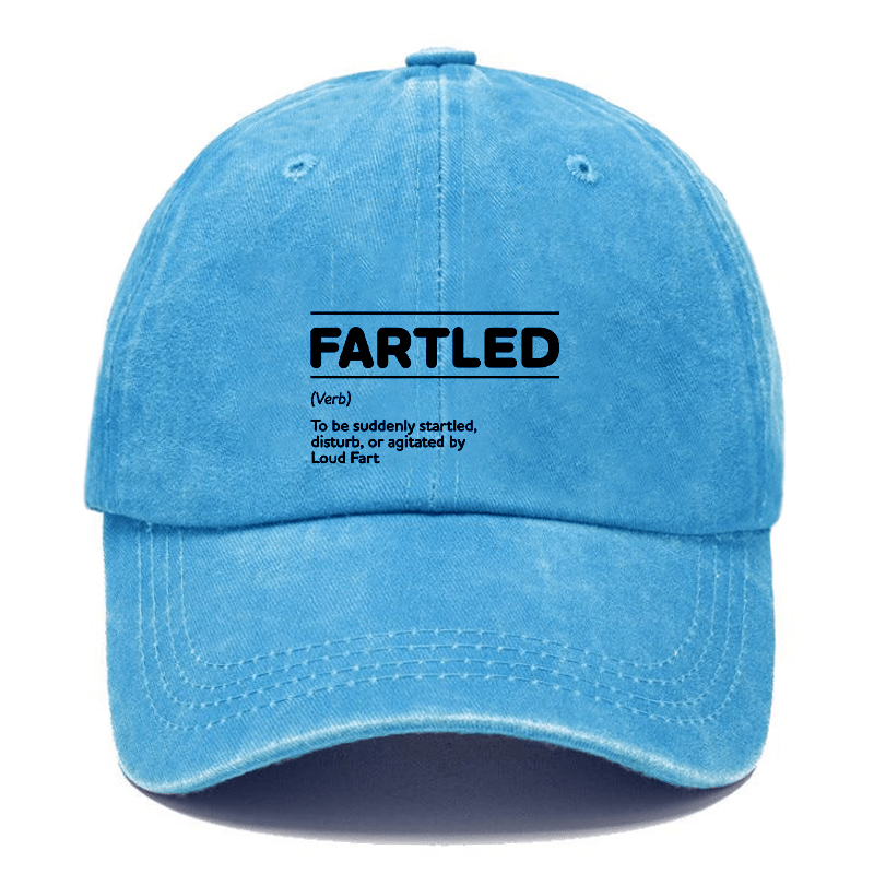 Fartled Offensive Adult Humor Is A Fartled To Be Suddenly Starled, Distrub, or Agitated By Loud Fart Cap