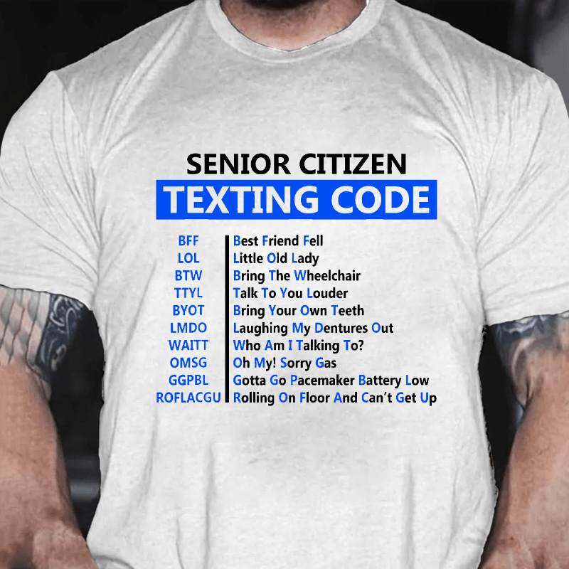 SENIOR CITIZEN TEXTING CODE Cotton T-shirt