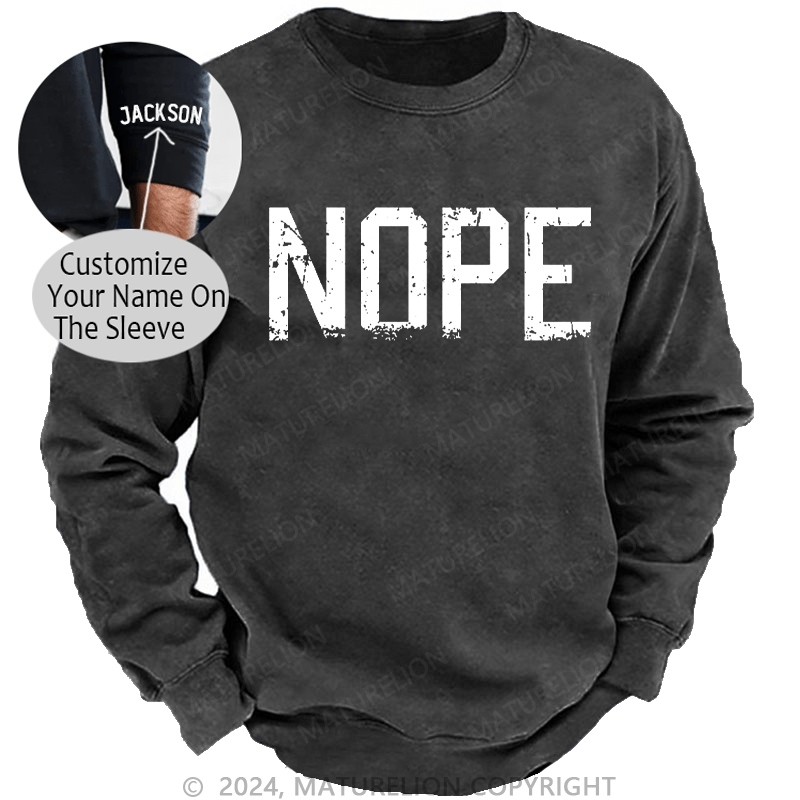 Maturelion Men's Sweatshirt Nope Custom Sweatshirt