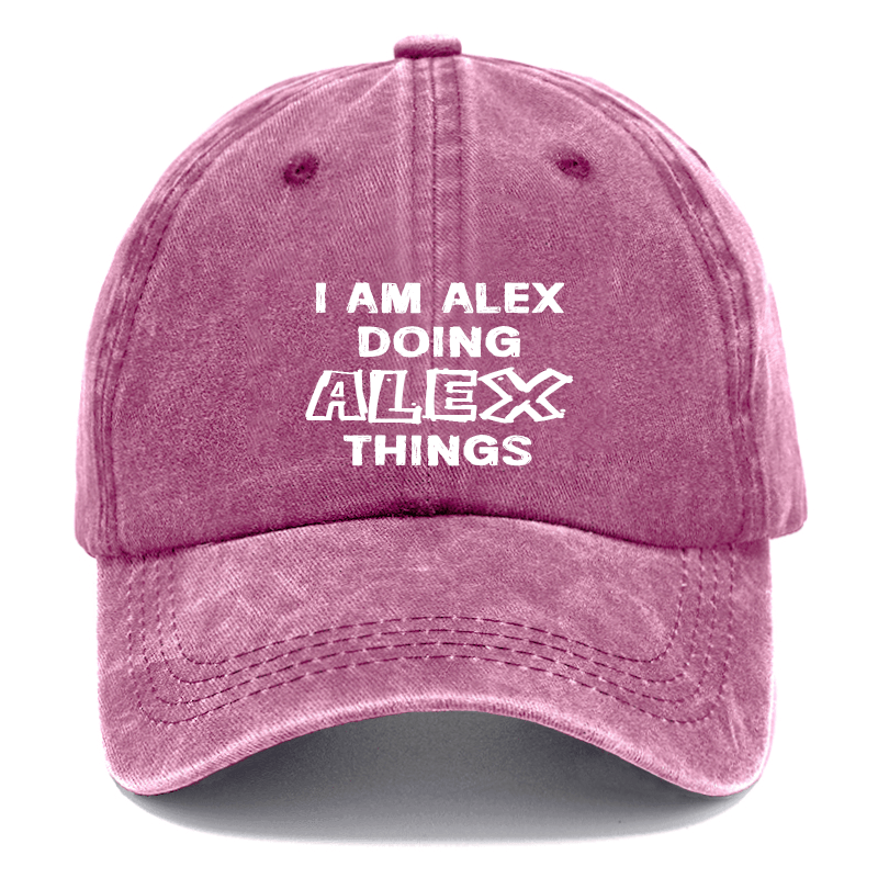 I Am Alex Doing Alex Things Cap