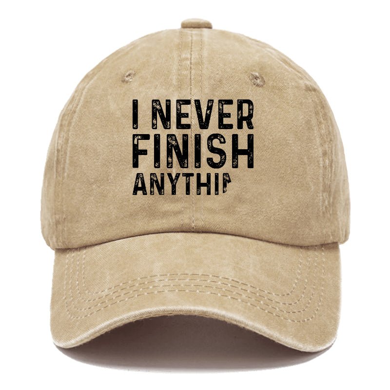 I Never Finish Anything Cap