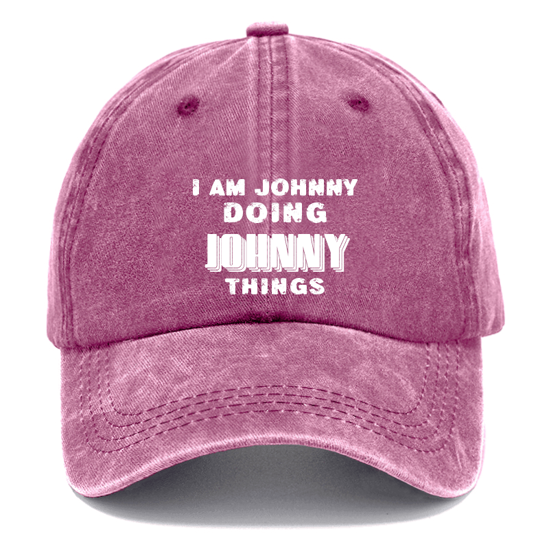 I Am Johnny Doing Johnny Things Cap