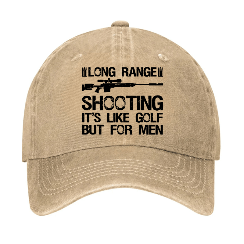 Long Range Shooting It's Like Golf But For Men Cap