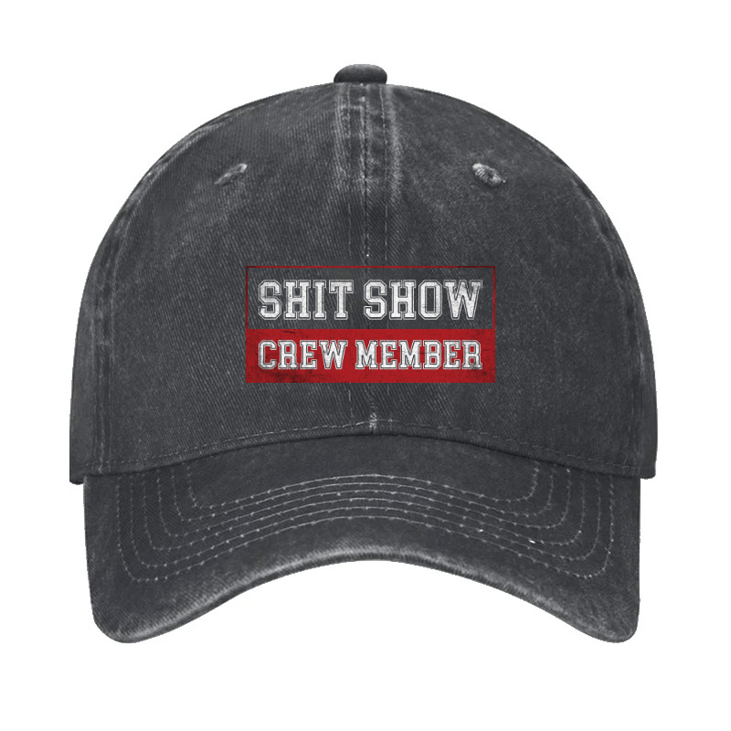 Shit Show Crew Member Cap