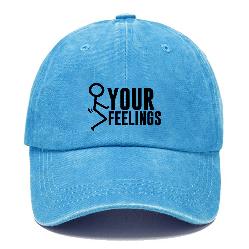 Fuck Your Feelings Cap