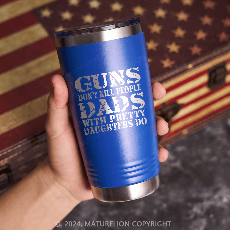 Maturelion Guns Don't Kill People Funny Dads Travel Cup