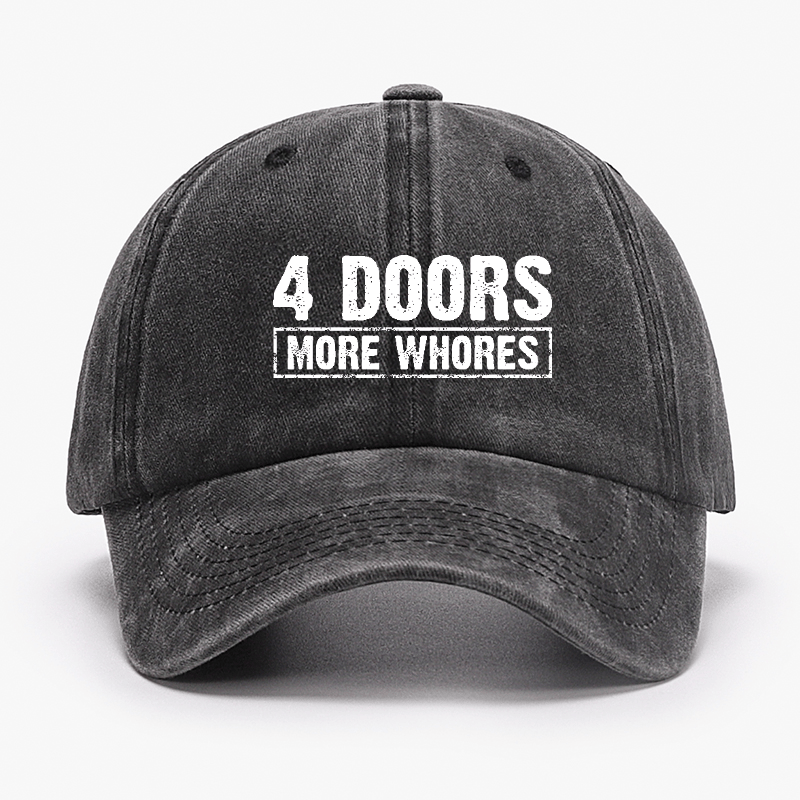 4 Doors More Whores Funny Sarcastic Baseball Cap