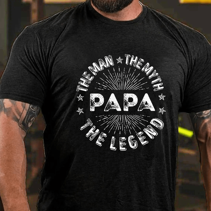 The Man The Myth The Legend Funny Papa Cotton T-shirt