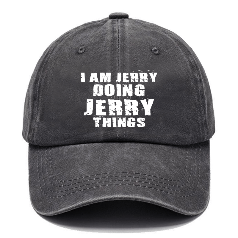 I Am Jerry Doing Jerry Things Cap