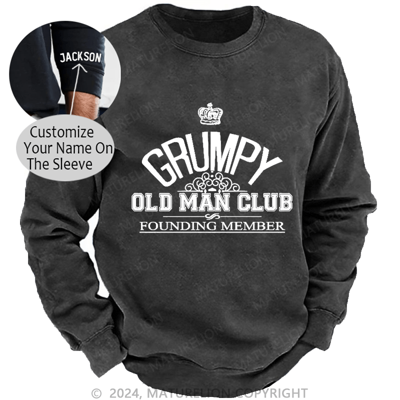 Maturelion Men's Sweatshirt Grumpy Old Man Club Custom Sweatshirt