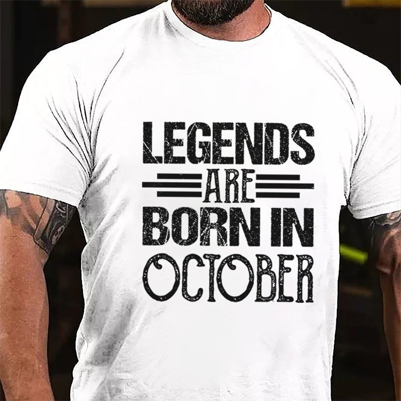 Legends Are Born In October Cotton T-shirt