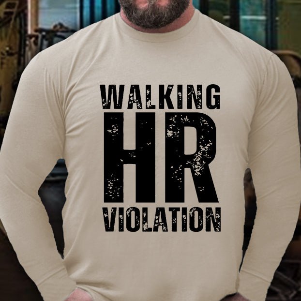 Walking HR Violation Long Sleeve Shirt