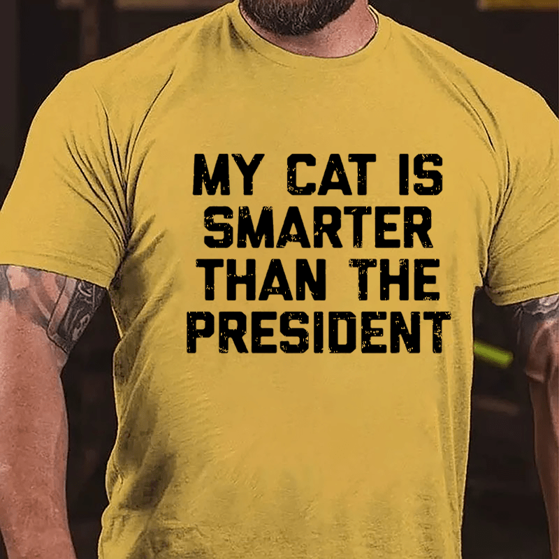 My Cat Is Smarter Than The President Cotton T-shirt