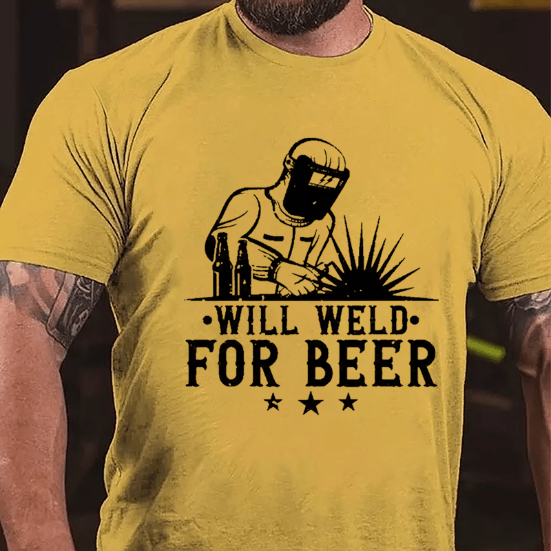 Will Weld For Beer Cotton T-shirt