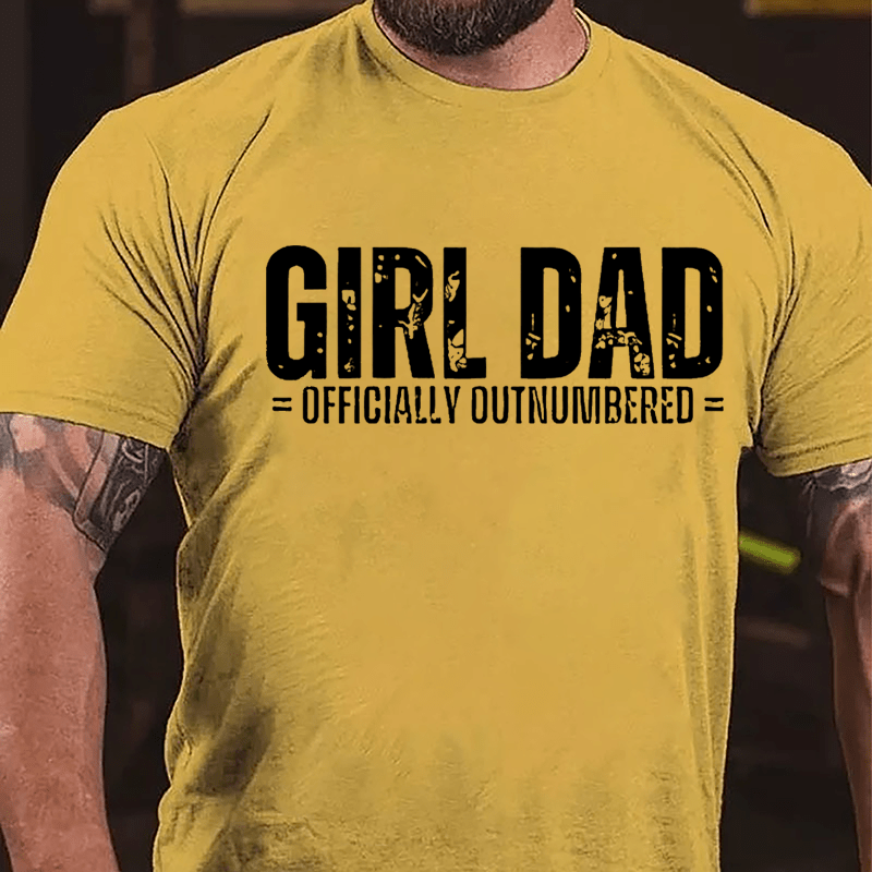 Girl Dad Officially Outnumbered Father's Day Cotton T-shirt