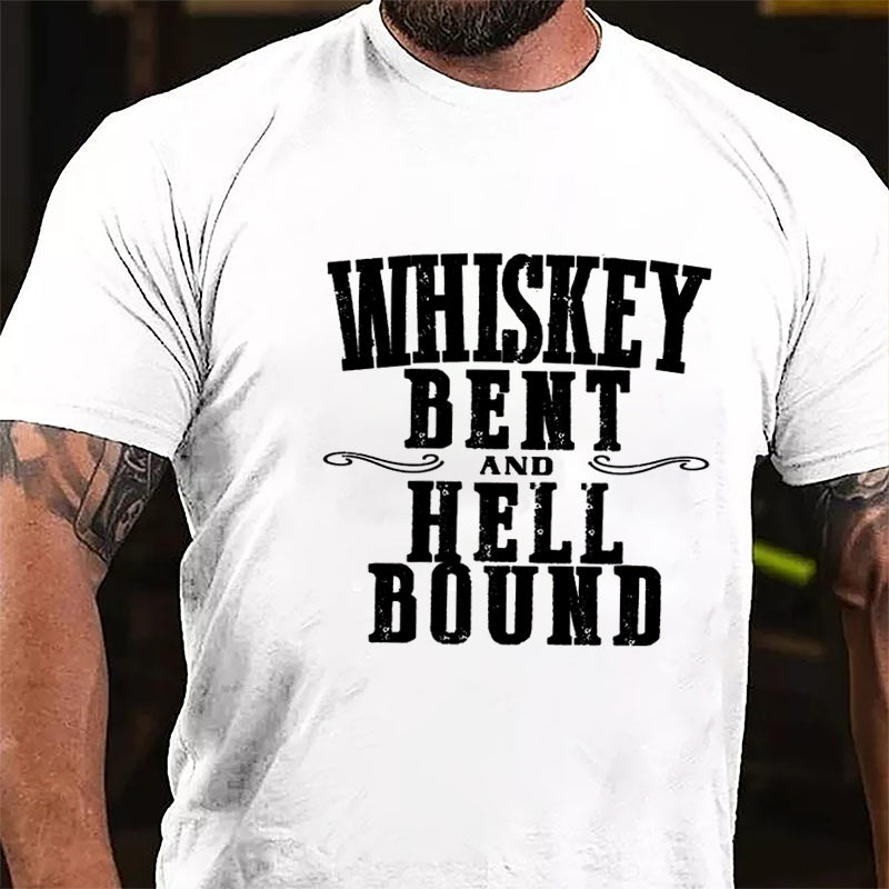 Whiskey Bent Hell Bound Cotton T-shirt