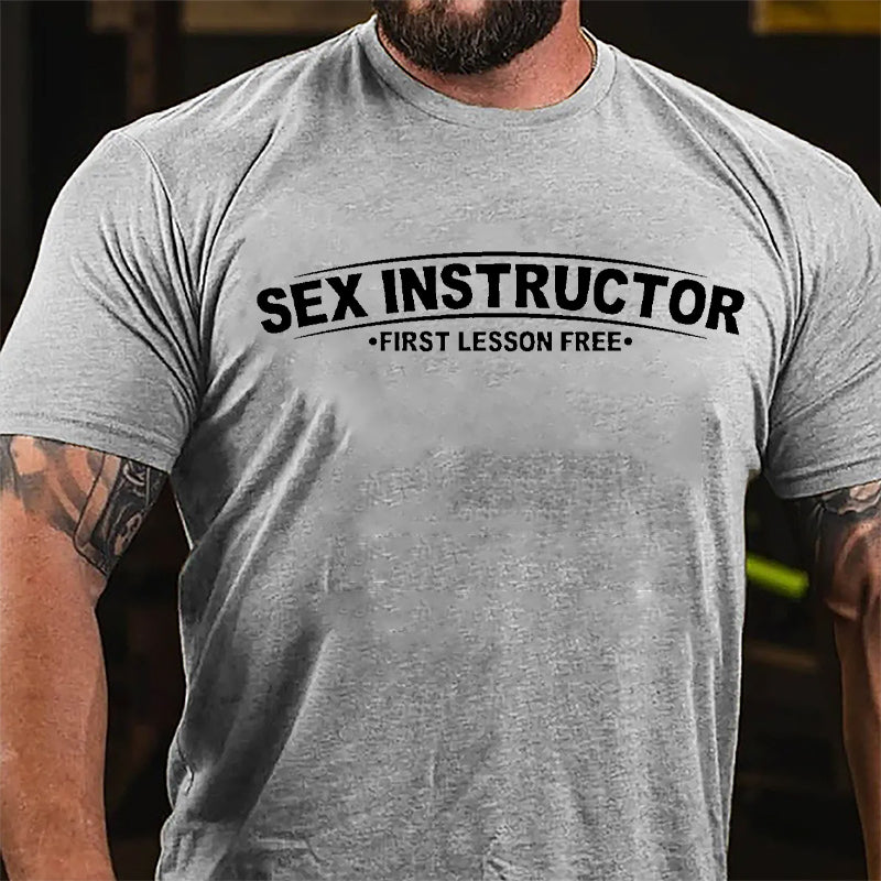 Sex Instructor First Lesson Free Cotton T-shirt