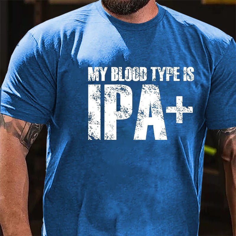 My Blood Type Is IPA+ Cotton T-shirt