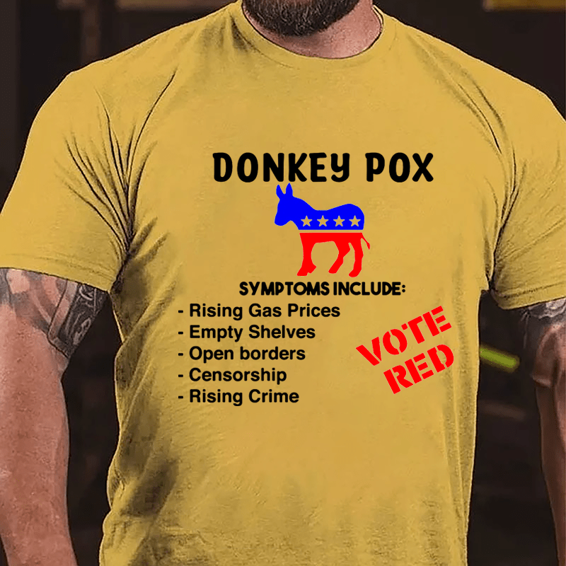 Donkey Pox Symptoms Include Rising Gas Prices Cotton T-shirt