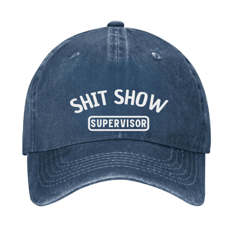 Shit Show Supervisor Funny Cap