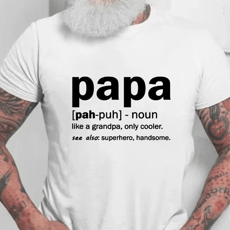 Men's Papa Like A Grandpa Only Cooler See Also Superhero Handsome Cotton T-shirt