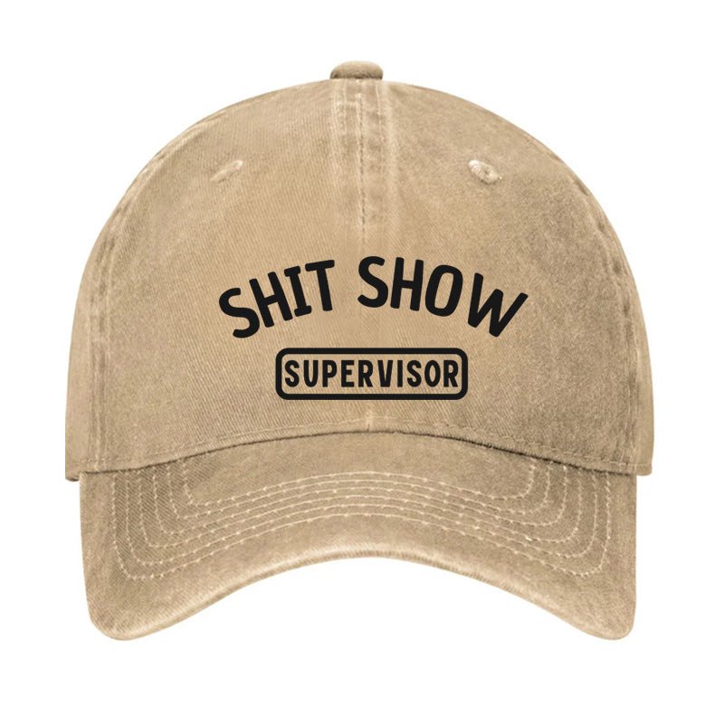 Shit Show Supervisor Funny Cap