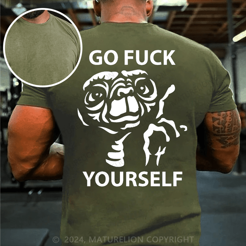 Maturelion T-Shirt Whit Go Fuck Yourself