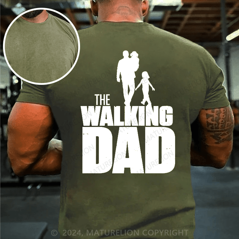 Maturelion The Walking Dead Walking Dad Fathers Day Mens Day Dad Gift Fun T-Shirt