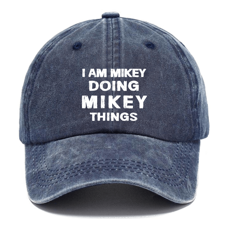 I Am Mikey Doing Mikey Things Cap