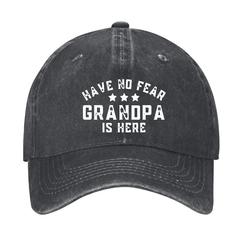 Have No Fear Grandpa Is Here Cap