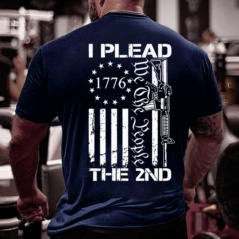 I Plead The 2nd Amendment We The People AR15 Pro Gun Cotton T-shirt