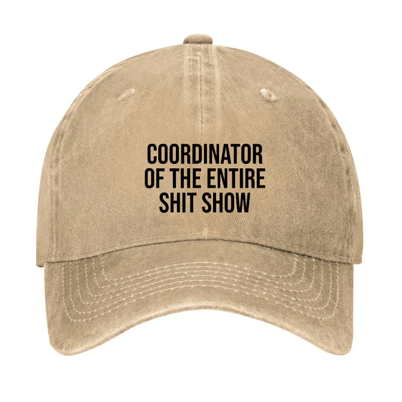 Maturelion Coordinator Of The Entire Shit Show Cap