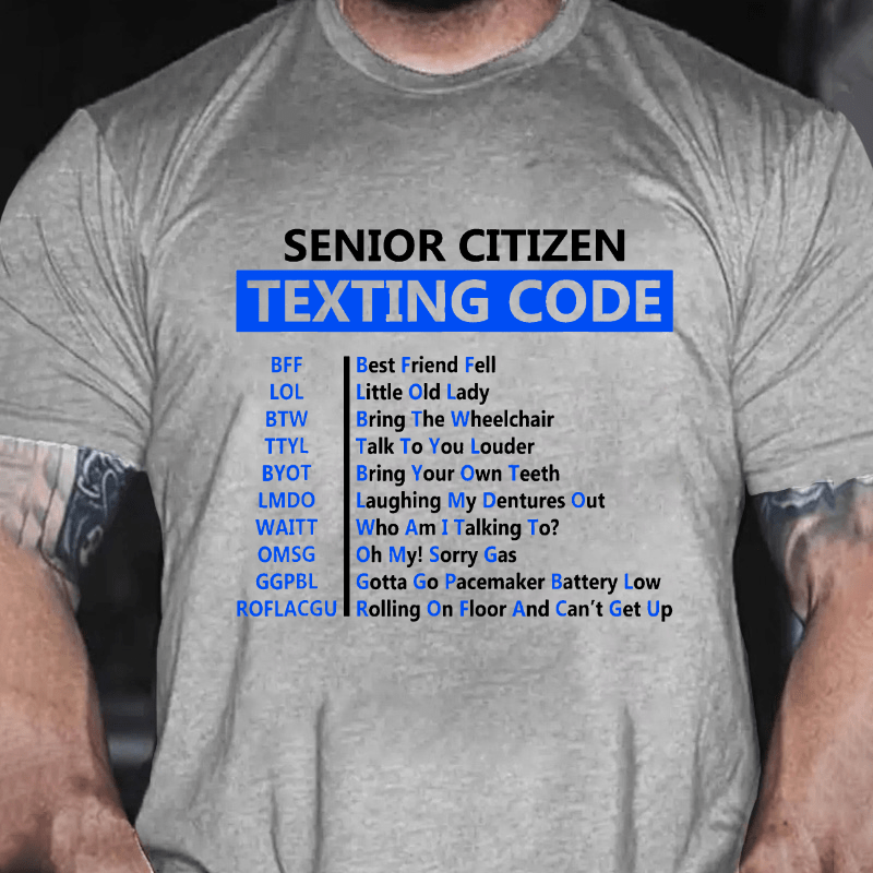 SENIOR CITIZEN TEXTING CODE Cotton T-shirt