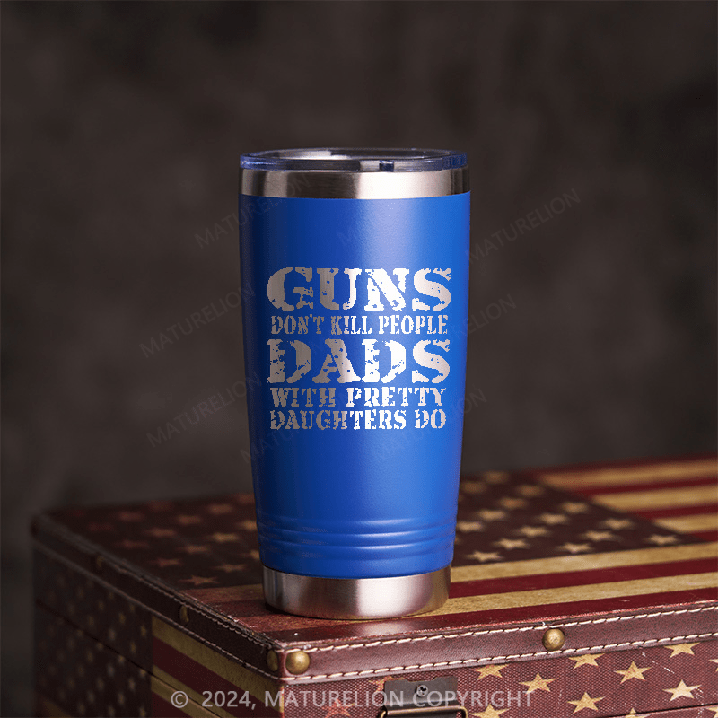 Maturelion Guns Don't Kill People Funny Dads Travel Cup