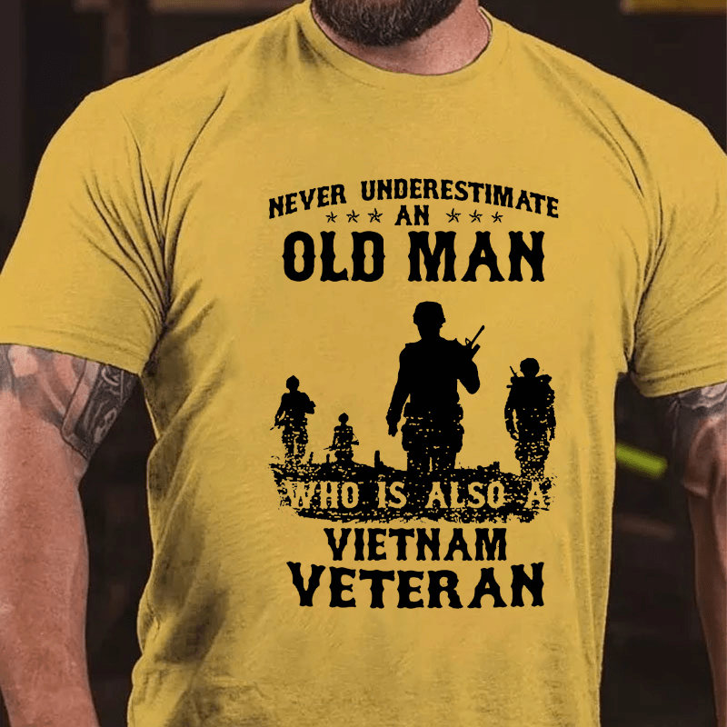 Never Underestimate An Old Man Vietnam Veteran Cotton T-shirt