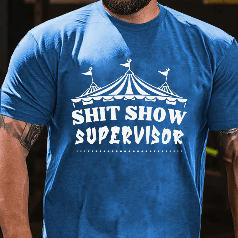 MATURELION SHIT SHOW SUPERVISOR COTTON T-SHIRT