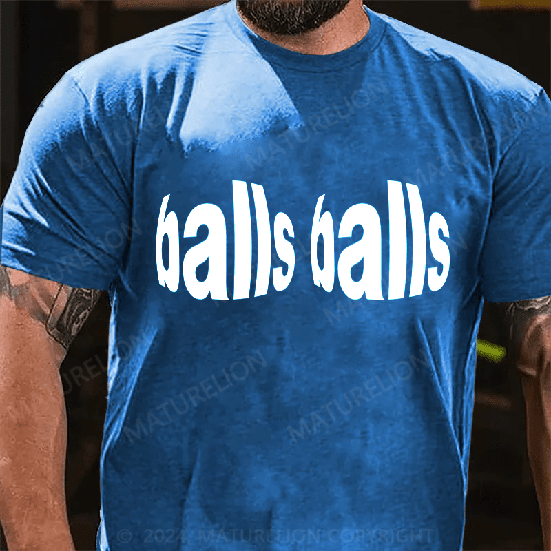 Maturelion Shirt That Says Balls Tshirt Classic T-Shirt