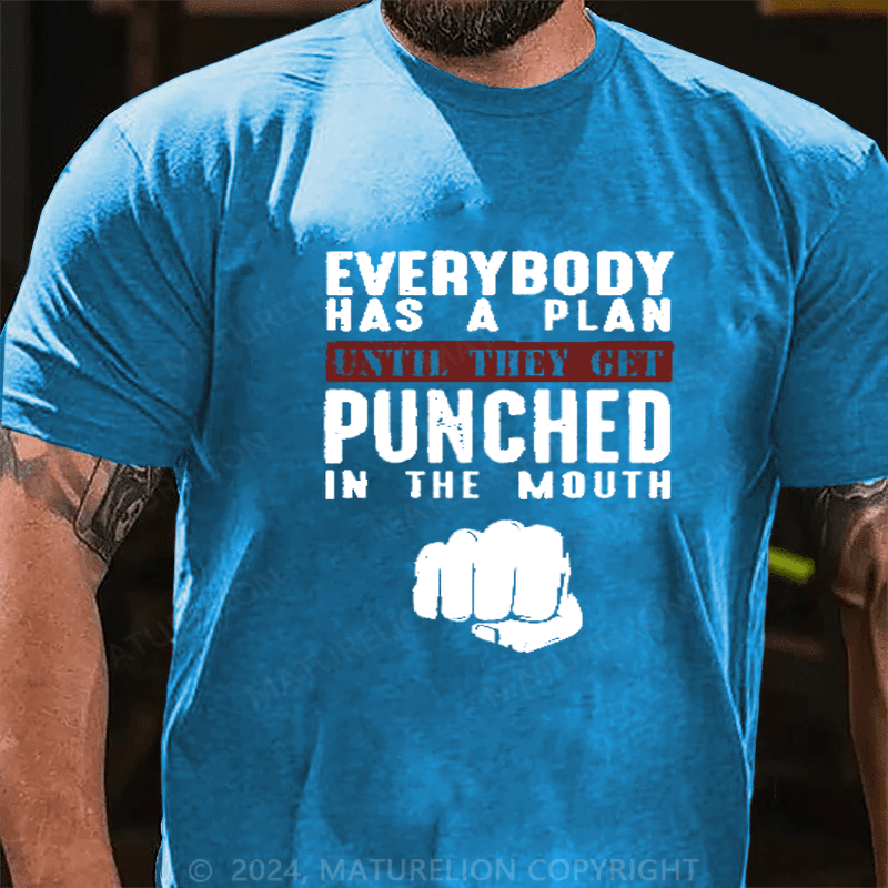 Maturelion Men's T-shirt Everybody Has A Plan Until They Get Punched In The Mouth Cotton T-shirt