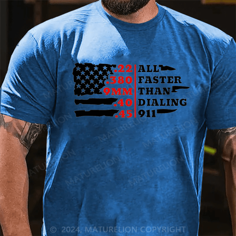 Maturelion all faster than dialing 911 Cotton T-Shirt