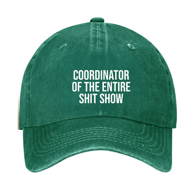 Maturelion Coordinator Of The Entire Shit Show Cap