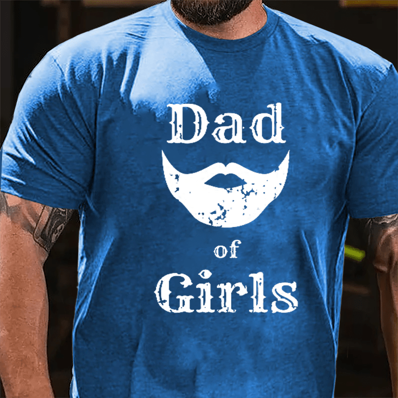 Dad Of Girls Cotton T-shirt