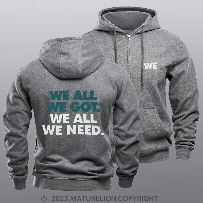 Maturelion Super Bowl Hoodie We All We Need Classic Zipper Hoodie