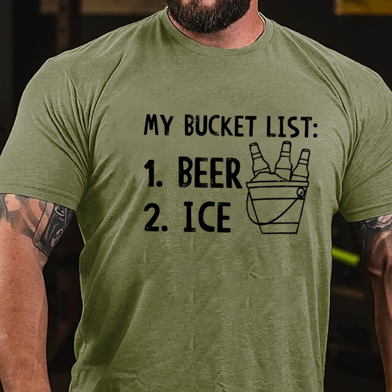 My Bucket List Beer Ice Funny Print Cotton T-shirt