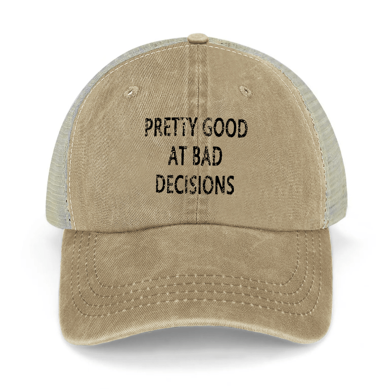 Pretty Good At Bad Decisions Washed Denim Mesh Back Cap