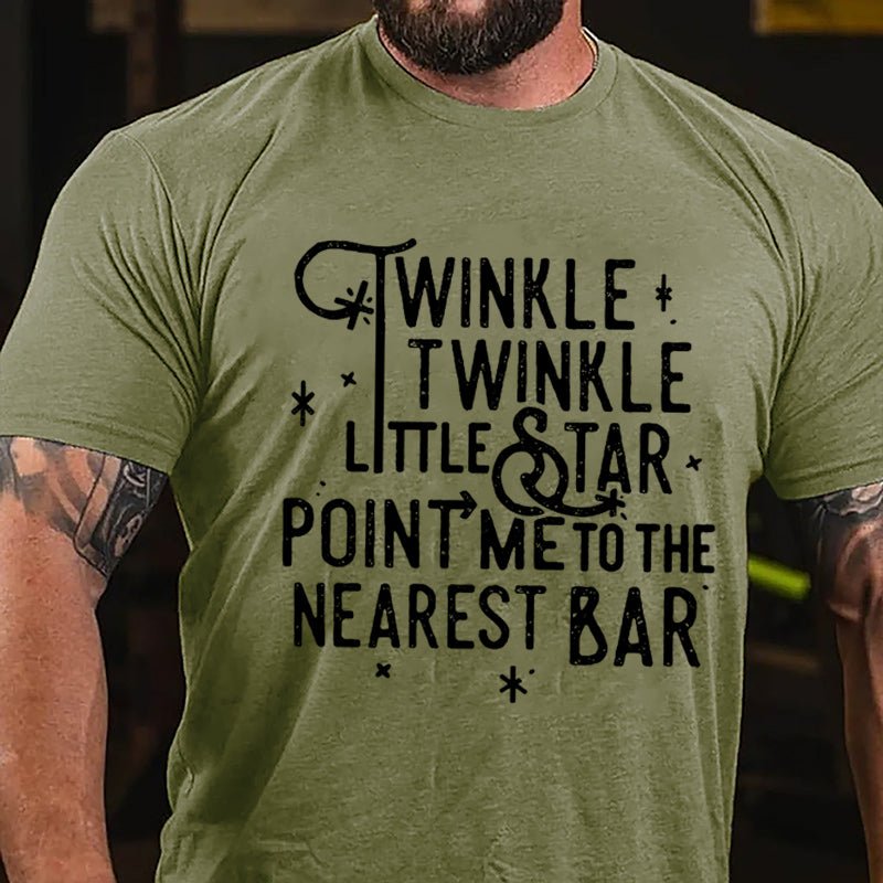 Twinkle Twinkle Little Star Point Me To The Nearest Bar Cotton T-shirt