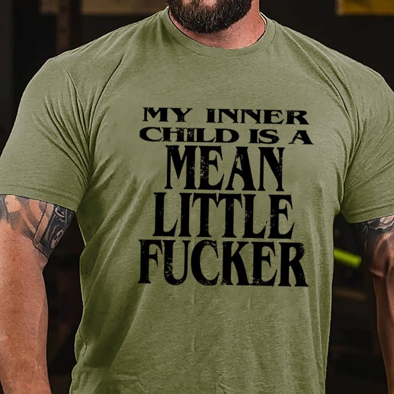 My Inner Child Is A Mean Little Fucker Cotton T-shirt