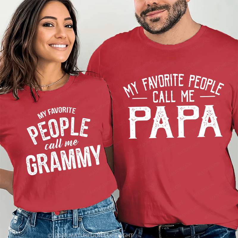 Maturelion My Favorite People Call Me Papa & My Favorite People Call Me Grammy Couple T-Shirt