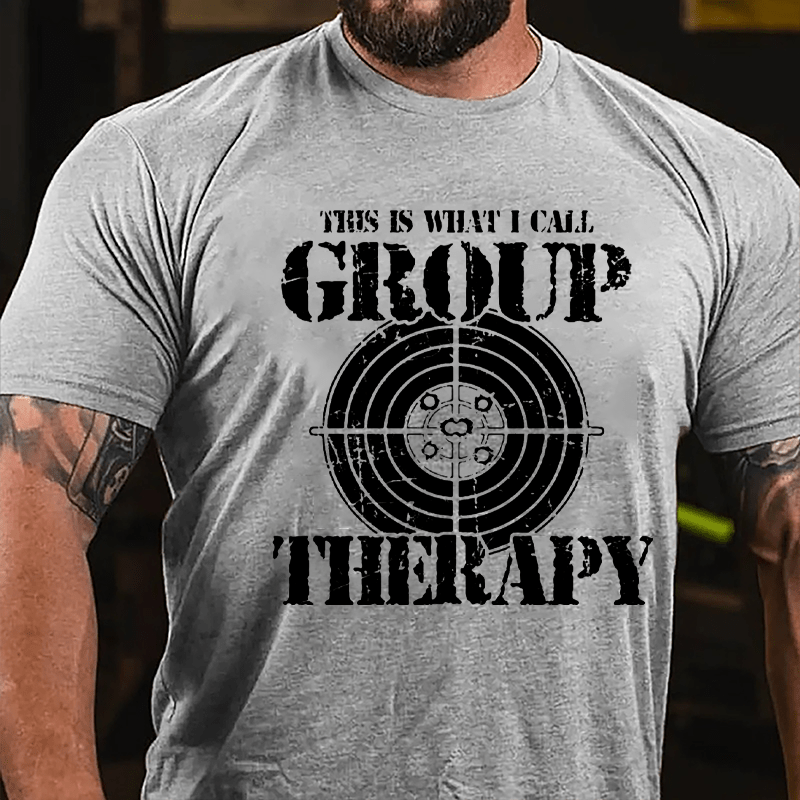 This Is What I Call Group Therapy Shooting Cotton T-shirt